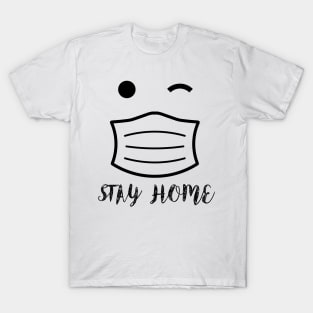 Stay Home T-Shirt T-Shirt